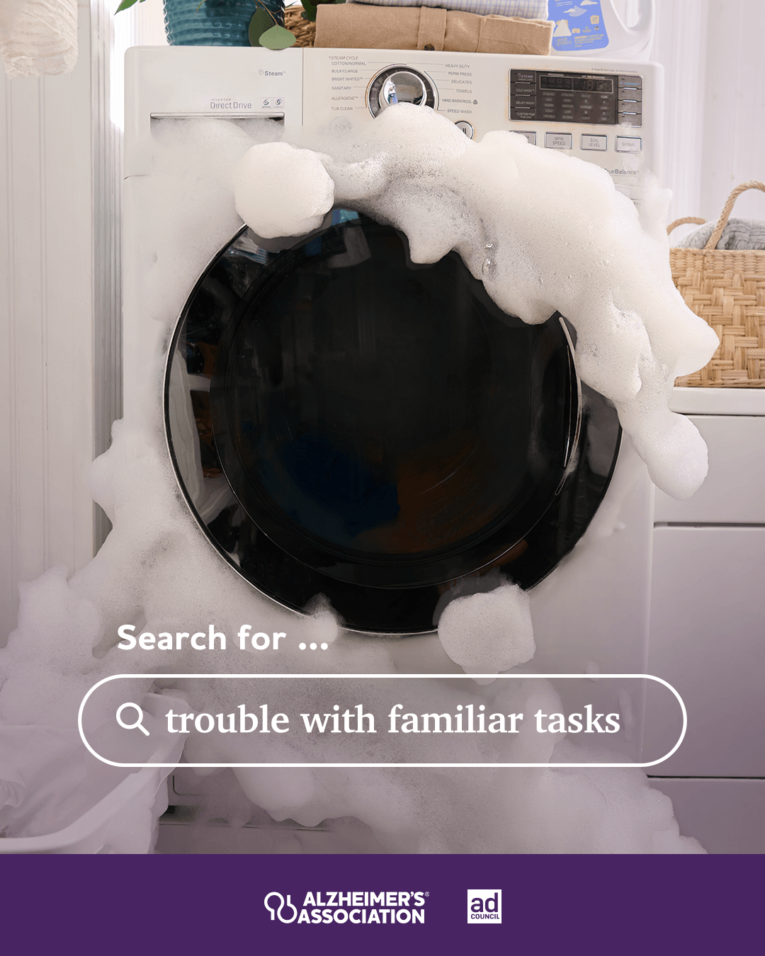 Alzheimers Awareness Campaign showing suds overflowing in a washing machine